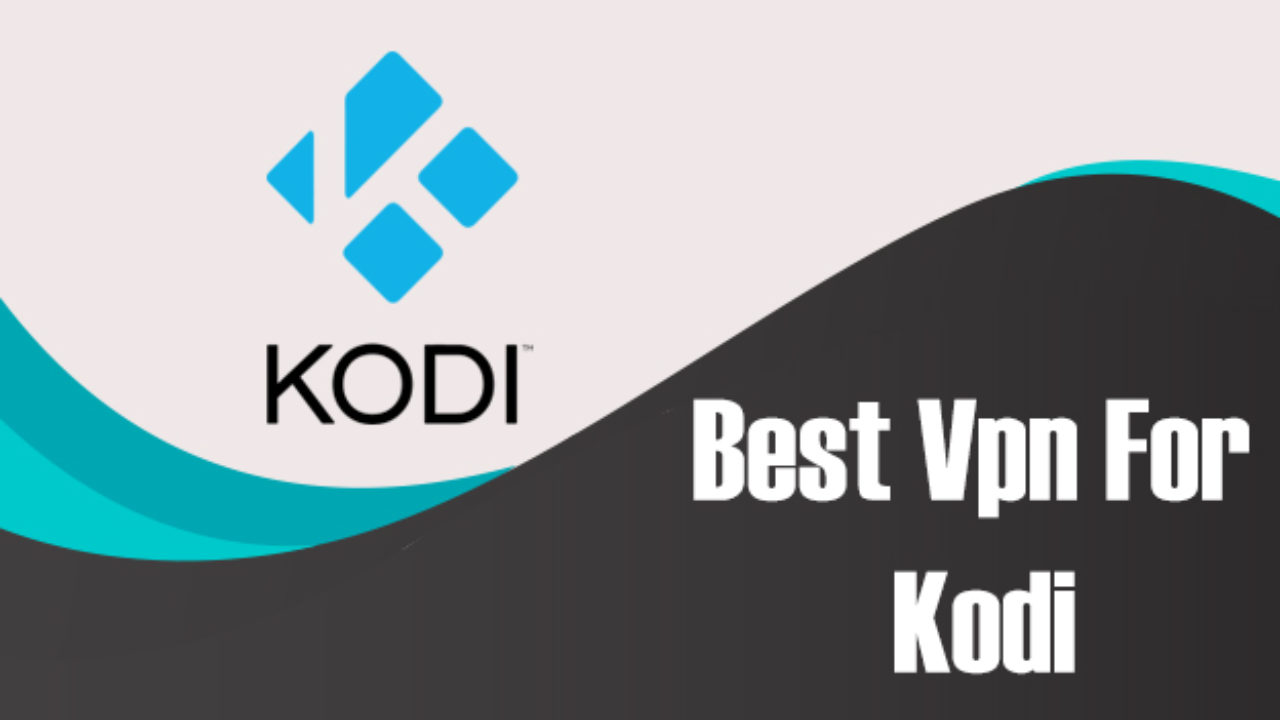 best free vpn addon for kodi 2017 on mac